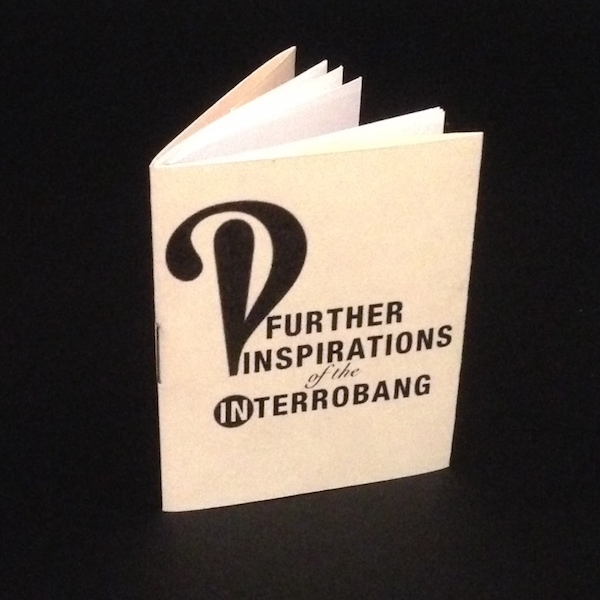 Further Inspirations of the Interrobang